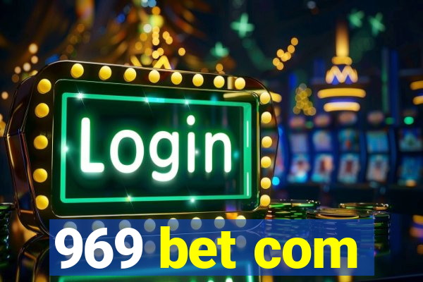 969 bet com